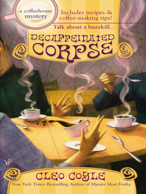 Title details for Decaffeinated Corpse by Cleo Coyle - Wait list